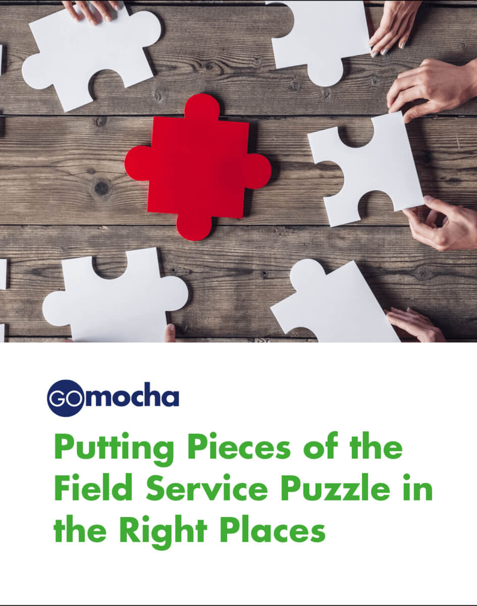 Putting Pieces of the Field Service Puzzle in the Right Places